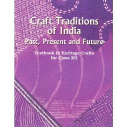 Heritage Craft - Craft Traditions Of India